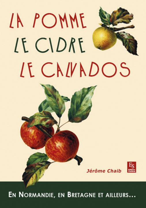 Kniha Pomme, le cidre, le calvados (La) 