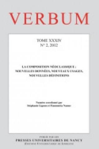 Kniha VERBUM, N 2/2012. TOME XXXIV LA COMPOSITION NEOCLASSIQUE : NOUVELLES LIGNON STEPHANIE