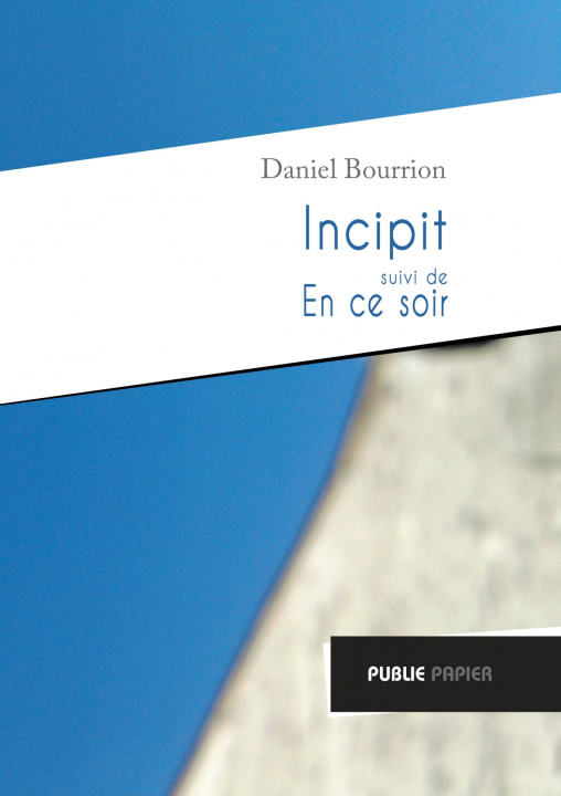 Knjiga Incipit Daniel Bourrion
