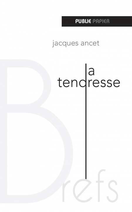 Libro La Tendresse Jacques Ancet