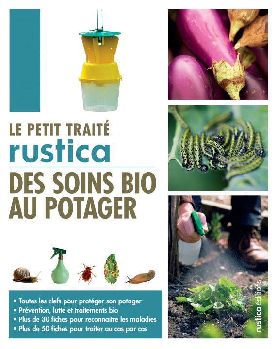 Kniha Le petit traité Rustica des soins bio au potager Valérie Garnaud