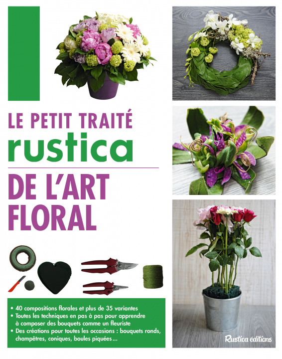 Книга Le petit traité Rustica de l'art floral Franck Schmitt