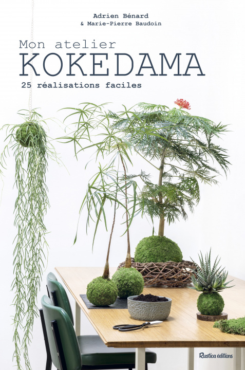 Книга Mon atelier Kokedama Adrien Benard