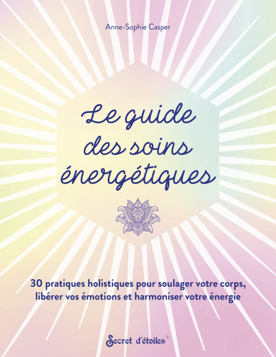 Kniha Le guide des soins énergétiques 