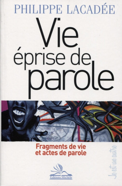 Knjiga Vie éprise de parole Lacadée