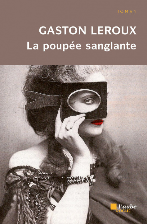 Knjiga LA POUPEE SANGLANTE Gaston LEROUX