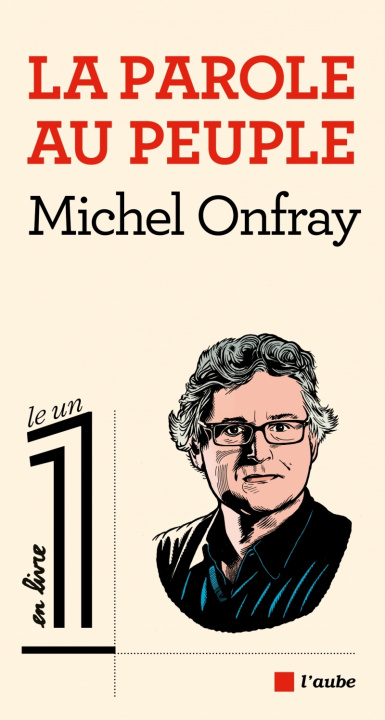 Книга LA PAROLE AU PEUPLE Michel ONFRAY