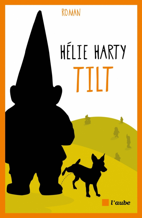 Knjiga TILT Hélie HARTY
