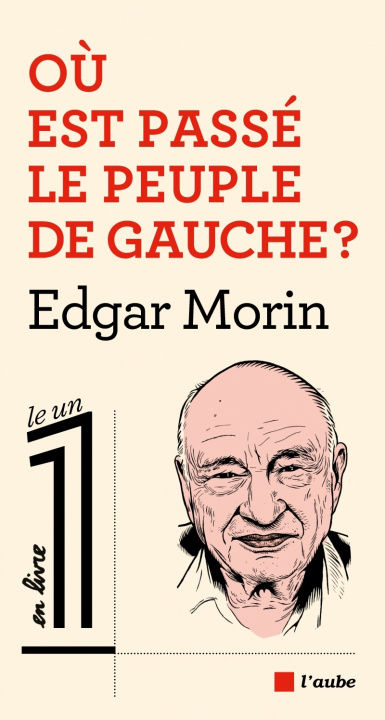 Книга OU EST PASSE LE PEUPLE DE GAUCHE ? Edgar MORIN