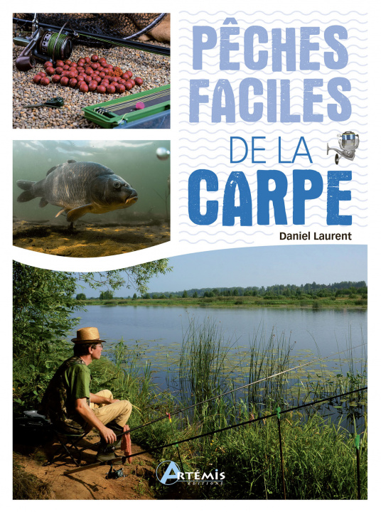 Book Pêches faciles de la carpe DANIEL LAURENT