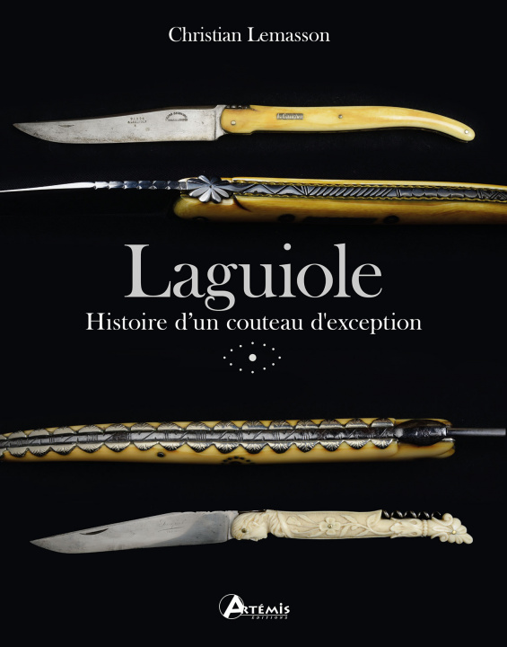 Книга Laguiole : histoire d'un couteau d'exception CHRISTIAN LEMASSON