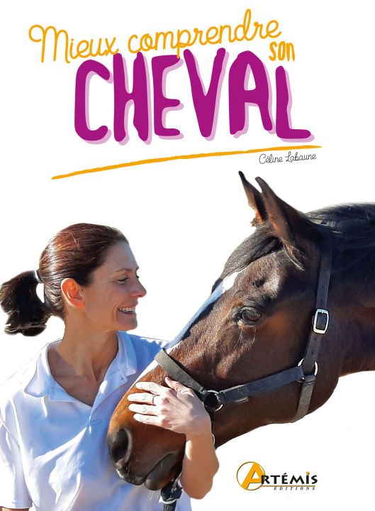Knjiga Mieux comprendre son cheval CELINE LABAUNE