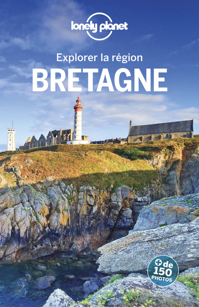 Kniha Explorer la région Bretagne 4ed Lonely Planet