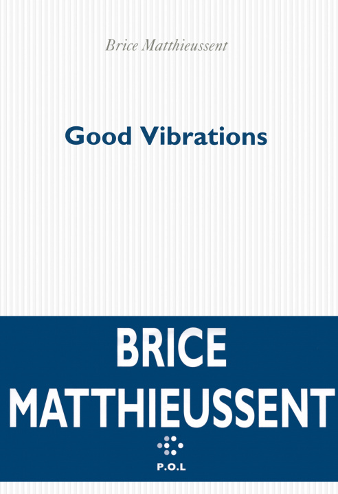 Kniha Good Vibrations Matthieussent