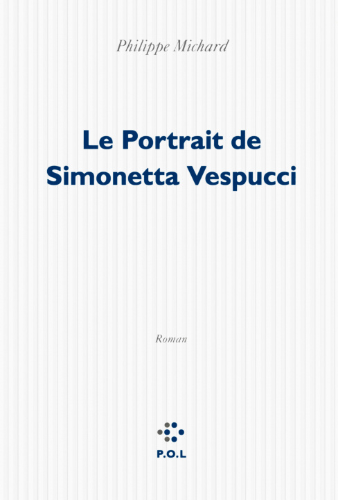 Könyv Le Portrait de Simonetta Vespucci Michard