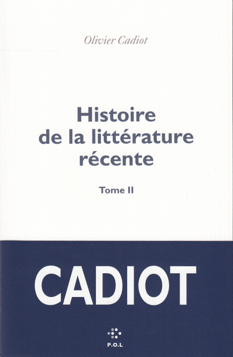 Βιβλίο Histoire de la littérature récente Cadiot