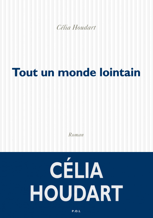 Knjiga Tout un monde lointain Houdart