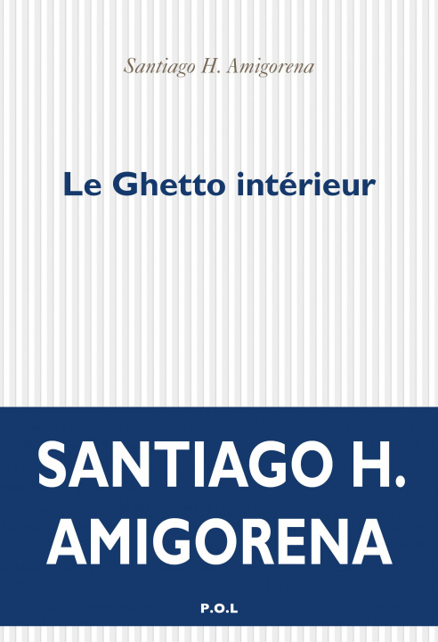 Kniha Le Ghetto intérieur Amigorena