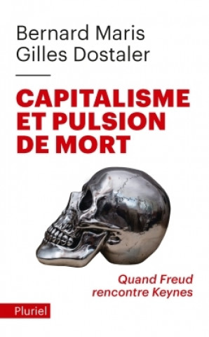 Kniha Capitalisme et pulsion de mort Bernard Maris