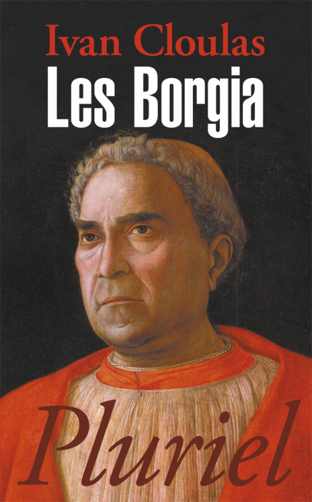 Boek Les Borgia Ivan Cloulas