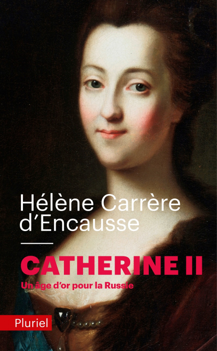 Libro Catherine !! - un  age d'or pour la Russie Hélène Carrère d'Encausse