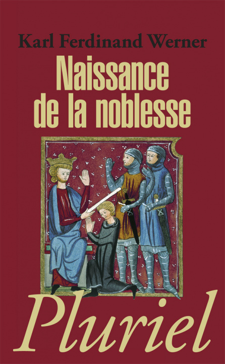 Könyv Naissance de la noblesse Karl-Ferdinand Werner