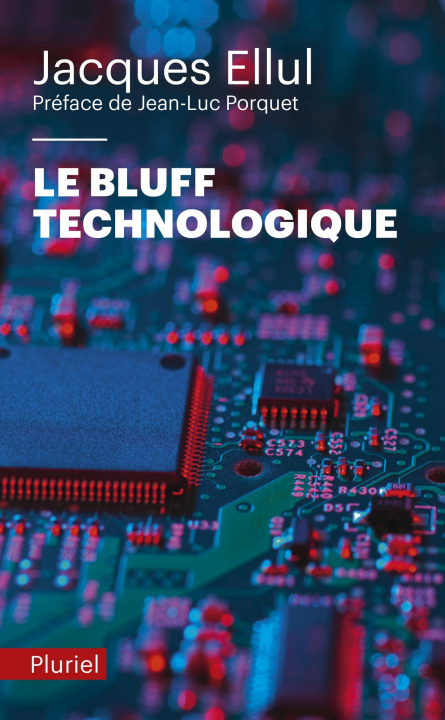 Book Le bluff technologique Jacques Ellul