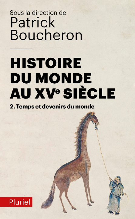 Könyv Histoire du monde au XVe siècle, tome 2 Patrick Boucheron