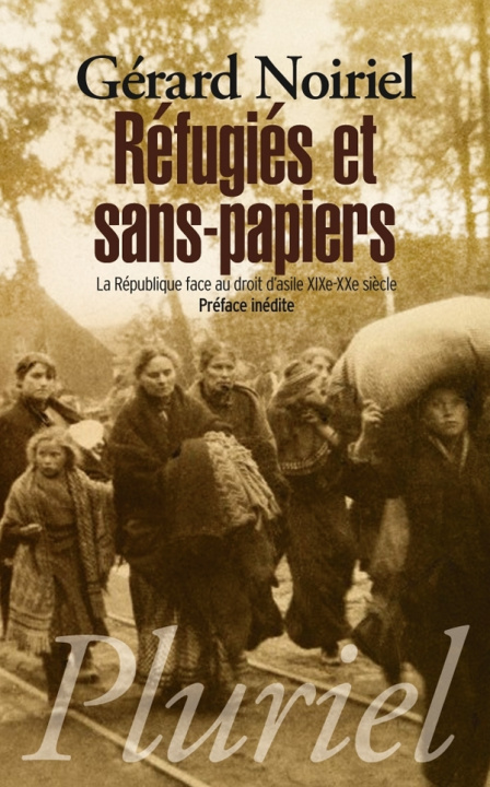Kniha Réfugiés et sans-papiers Gérard Noiriel
