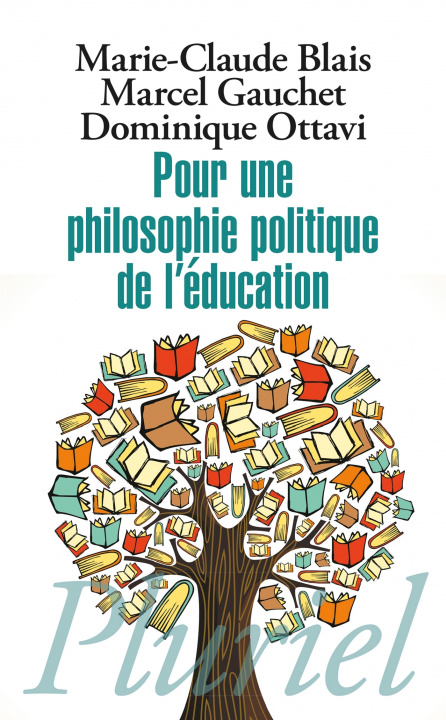 Carte Pour une philosophie politique de l'éducation Marcel Gauchet