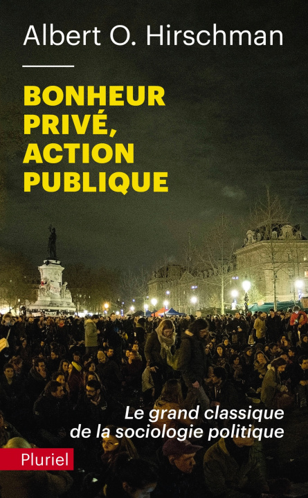 Kniha Bonheur privé, action publique Albert O. Hirschman