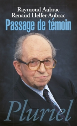 Knjiga Passage de témoin Raymond Aubrac