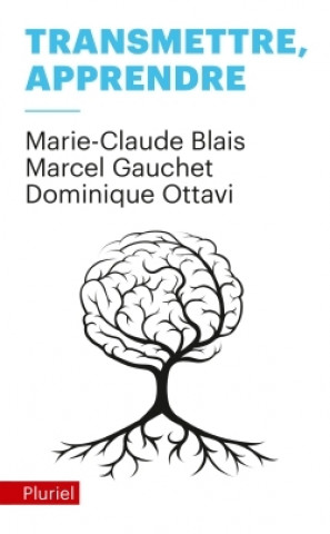 Książka Transmettre, apprendre Marcel Gauchet