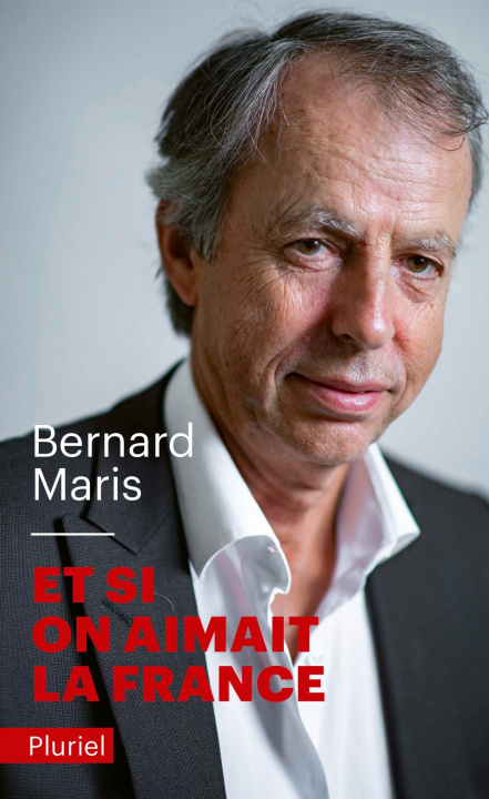 Könyv Et si on aimait la France Bernard Maris