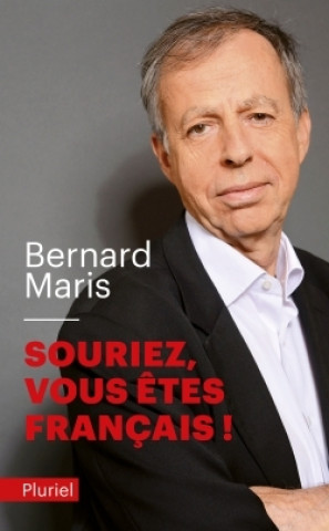 Kniha Souriez, vous  etes francais Bernard Maris