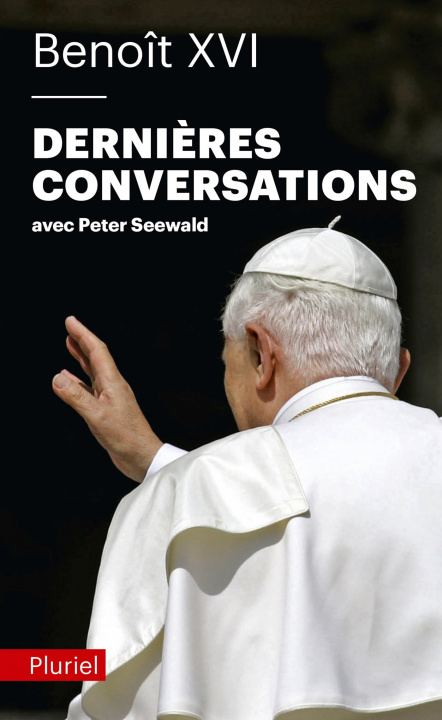 Knjiga Benoît XVI, dernières conversations Benoit XVI