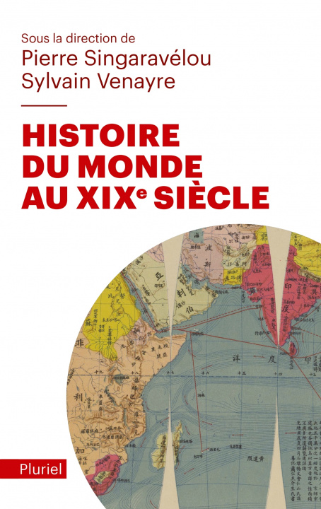 Carte Histoire du Monde au XIXe siècle Pierre Singaravélou