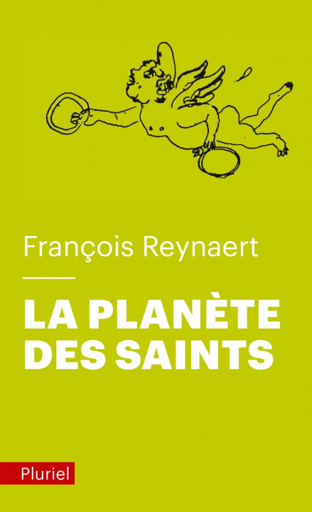Kniha La planète des Saints François Reynaert
