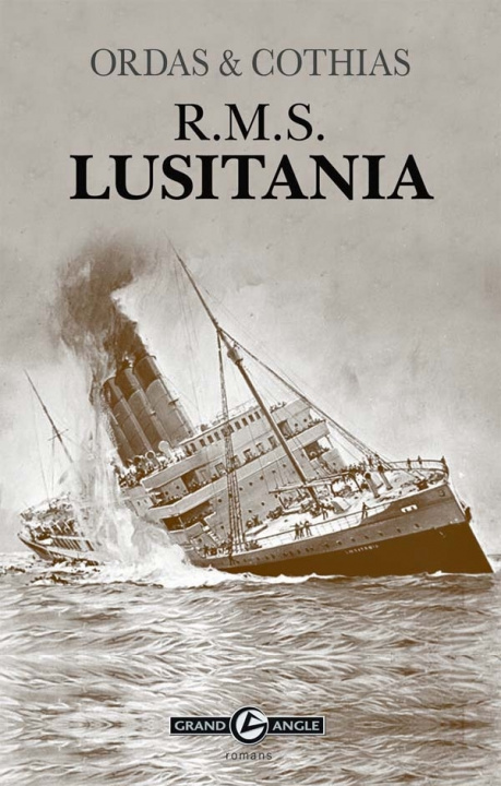 Kniha Roman - R.M.S. Lusitania Patrick Cothias