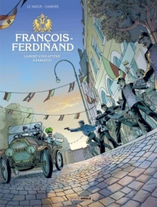 Könyv François Ferdinand - histoire complète CHANDRE+LE NAOUR