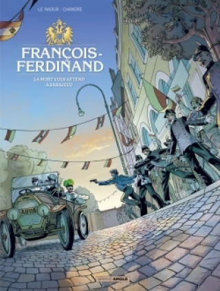 Βιβλίο François Ferdinand - histoire complète CHANDRE+LE NAOUR