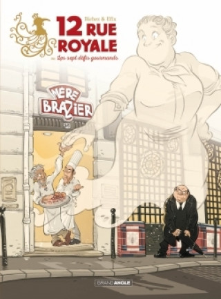 Book 12 rue Royale ou les sept défis gourmands - histoire complète RICHEZ+EFIX