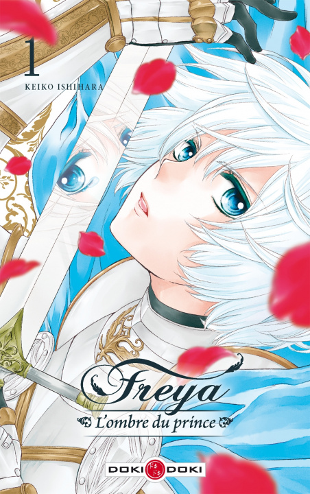 Kniha Freya - L'ombre du prince - vol. 01 Keiko Ishihara