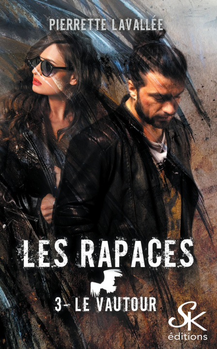 Könyv Les Rapaces 3 Pierrette Lavallée