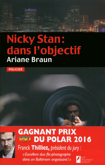 Kniha Nicky Stan : dans l'objectif. Gagnant Prix VSD du polar 2016 Ariane Braun