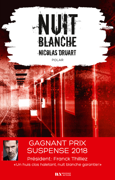Kniha Nuit blanche. Prix du suspense psychologique 2ème édition 2018 Nicolas Druart