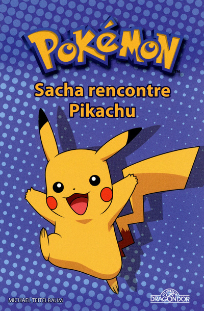 Kniha Pokémon - Sacha rencontre Pikachu The Pokémon Company