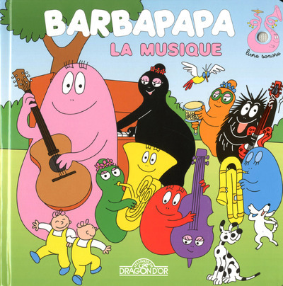 Könyv Barbapapa Sonore - La Musique collegium