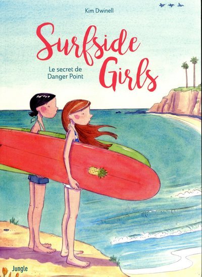 Kniha Surfside Girls - Tome 1 Le secret de Danger Point Kim Dwinell