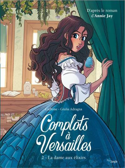 Kniha Complots à Versailles - tome 2 La dame aux élixirs Carbone